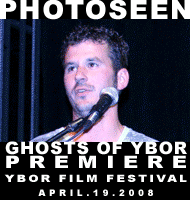 Ghosts of Ybor Premiere - Ybor Film Festival - April 19, 2008